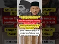Lagu Amien Rais: Adili Jokowi Selagi Masih Hidup #news #fypシ #dakwah