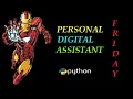 Ironman FRIDAY Virtual Assistant in Python