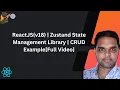ReactJS v18 Zustand State Management Library CRUD Example Full