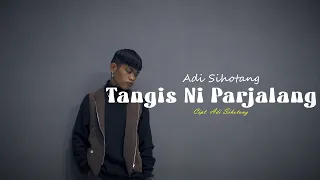 tangis ni parjalang adi sihotang official video 