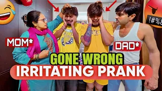 IRRITATING Prank On My Angry Parents 😂 || GONE WRONG ❌ | Skater Rahul Pranks