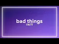 Download Lagu Cults - Bad Things (Lyrics)