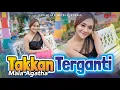 Download Lagu MALA AGATHA - TAKKAN TERGANTI (Official Music Video)