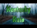 Kentucky Rain ~ Elvis Presley KY 213 Drive