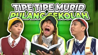 tipe tipe murid waktu pulang sekolah