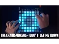 Download Lagu The Chainsmokers - Don't Let Me Down - Launchpad Cover