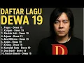 Lagu Kumpulan Lagu Dewa 19 Paling Enak Didengar – Full Playlist Tanpa Iklan