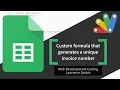 Custom formula that generates a unique invoice number Google Apps Script custom formula