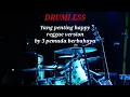 YANG PENTING HAPPY | REGGAE VERSION BY 3 PEMUDA BERBAHAYA - DRUMLESS 