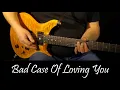 Bad Case Of Loving You - Robert Palmer - Guitar Cover