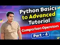 Comparison Operators and Logical in Python Python Basics to Advanced Part 4 In Hindi 2026