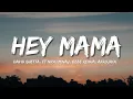 Download Lagu Hey Mama - David Guetta ft Nicki Minaj- Bebe Rexha- Afrojack (Lyrics)