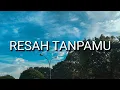 Download Lagu Titi Kamal feat. Anji - Resah Tanpamu (Lirik)