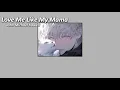 Lagu Love Me Like My Mama - John Michael howell | Mama raised me right「Lyrics」