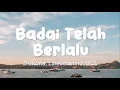 Download Lagu Diskoria, Laleilmanino, BCL - Badai Telah Berlalu (Lirik)