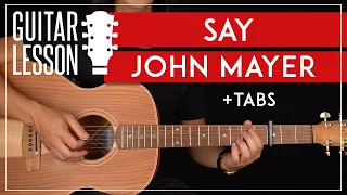 say guitar tutorial john mayer guitar lesson fingerpicking easy chords tabs 