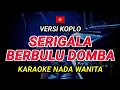 Download Lagu SERIGALA BERBULU DOMBA - KARAOKE Nada Wanita || Versi Koplo ( Evie Tamala )