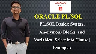 Basics Syntax Anonymous Blocks and Variables Select into Clause