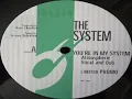The System  ‎-- You're In My System (Kerri Chandler  ( Atmospheric Vocal )