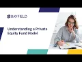 Private Equity Fund Model Explained