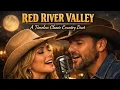 Lagu Red River Valley | Classic Country Duet | With Lyrics | Public Domain | AVEDELTA MUSIC