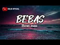 BEBAS-RHOMA IRAMA (Lirik)