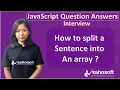 how to split a sentence into an array JavaScript interview Questions
