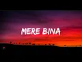 Crook - Mere bina (Lyrics Video) Emraan Hashmi.