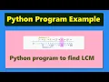 Python program to find least common multiple LCM of two or more numbers 115 Highblix