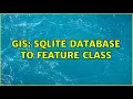 GIS SQLite database to Feature class