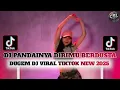 Download Lagu DUGEM DJ PANDAINYA DIRIMU BERDUSTA X DUGEM FULL BASS PILIHAN TERBAIK VIRAL TIKTOK GACOR ABESS BOSQUE