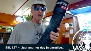 SSL 327 ~ Just another day in paradise…