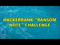 HackerRank Ransom Note challenge 3 Solutions