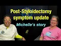 Post-styloidectomy interview with our patient Michelle