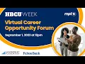 MPT s HBCU Week Virtual Career Opportunity Forum