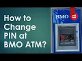 How to Change Debit Card PIN at BMO ATM