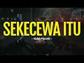 SEKECEWA ITU - ANGGA CANDRA COVER BY VALDY NYONK | Lirik Lagu Pop Terbaru 2025