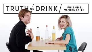 friends with benefits play truth or drink truth or drink cut