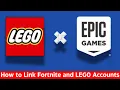 How to Link Fortnite and LEGO Accounts - Step-by-Step Guide