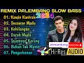 Download Lagu REMIX PALEMBANG DANGDUT SLOW BASS@imamkorg
