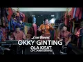 OLA KISAT ll OKKY GINTING ll Live Record 2025