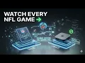 How to Watch Every NFL Game Watch Out of Market NFL Games