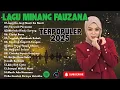 Download Lagu FAUZANA - LAGU MINANG TERBARU FULL ALBUM TERPOPULER 2025 - Janji Ka Janji - Ciinan Bana