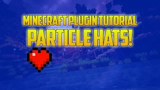 Minecraft Plugin Tutorial - ParticleHats