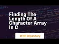 finding the length of a character array in c