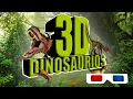 Vídeo 3D de Dinosaurios para gafas anaglifas  3D video of Dinosaurs for anaglyph glasses