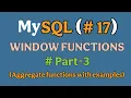 SQL Window Functions Part 3 SUM AVG COUNT MIN MAX Explained with MySQL