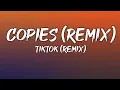 Copies (Remix) - Tiktok (Remix) (Lyrics/Letra)
