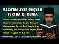 Download Lagu Bacaan Ruqyah Tertua Dan Paling Kuat di Dunia Untuk Mengatasi Segala Masalah Anda \u0026 Pengusir Jin