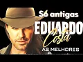 Lagu EDUARDO COSTA SÓ ANTIGAS AS MELHORES - SELEÇÃO ESPECIAL ROMÂNTICA 2026